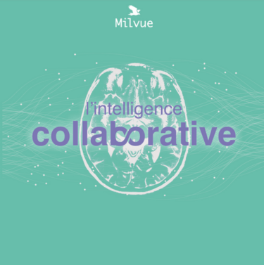 Article Partnership _ Milvue presents its news and announces the launch of its community around Collaborative Intelligence
